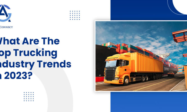 What Are The Top Trucking Industry Trends In 2023?| Agg Connect